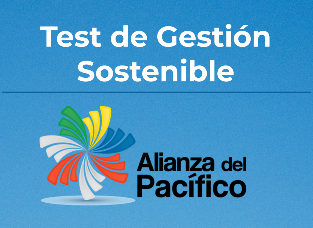 Test de Gestion Sostenible de Alianza del Pacifico